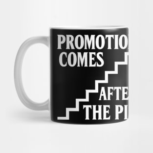 Promotion Comes After The Pit Christian Gift Mug